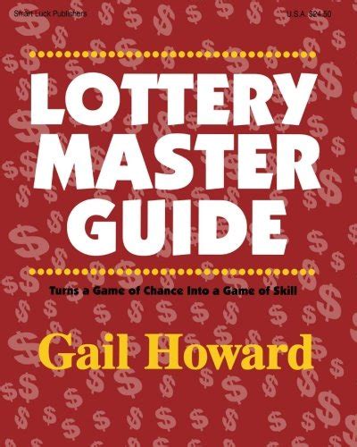 gail howard lottery master guide pdf|Lottery Master Guide: Turn a Game of Chance Into a Game of .